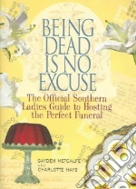 Being Dead Is No Excuse