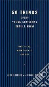 50 Things Every Young Gentleman Should Know libro str
