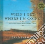 When I Get Where I'm Going