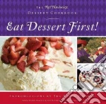 Eat Dessert First!