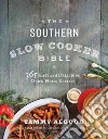 The Southern Slow Cooker Bible libro str