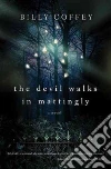 The Devil Walks in Mattingly libro str