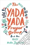 The Yada Yada Prayer Group libro str