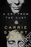 A Cry from the Dust libro str