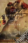The Butterfly and the Violin libro str