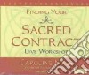 Finding Your Sacred Contract (CD Audiobook) libro str
