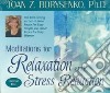 Meditations for Relaxation And Stress Reduction (CD Audiobook) libro str