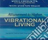 Attunement to Higher Vibrational Living (CD Audiobook) libro str