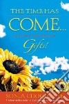 The Time Has Come...to Accept Your Intuitive Gifts! libro str