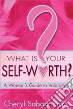 What Is Your Self-Worth?