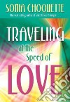 Traveling at the Speed of Love libro str