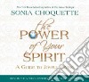 The Power of Your Spirit (CD Audiobook) libro str