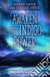 Awaken Your Indigo Power libro str