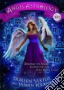 Angel Astrology 101 libro in lingua di Virtue Doreen, Boland Yasmin