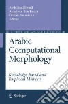 Arabic Computational Morphology libro str