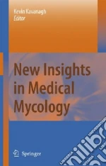 New Insights in Medical Mycology