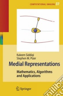 Medial Representations libro in lingua di Siddiqi Kaleem (EDT), Pizer Stephen M. (EDT)