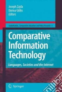Comparative Information Technology libro in lingua di Zajda Joseph (EDT), Gibbs Donna (EDT)