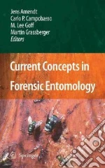 Current Concepts in Forensic Entomology
