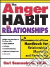 The Anger Habit In Relationships libro str