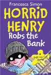 Horrid Henry Robs the Bank libro str