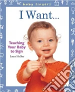 Baby Fingers I Want . . .