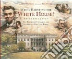 Who's Haunting the White House?