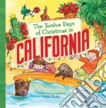 The Twelve Days of Christmas in California