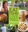 Eat Clean Live Well libro str
