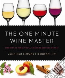The One Minute Wine Master libro in lingua di Simonetti-bryan Jennifer