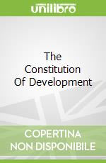 The Constitution Of Development
