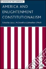 America And Enlightenment Constitutionalism
