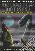 Loch Ness Monster, the Lake Erie Monster, And Champ of Lake Champlain