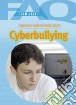 Frequently Asked Questions About Cyberbullying