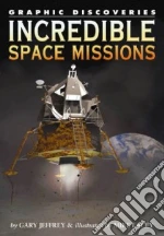 Incredible Space Missions