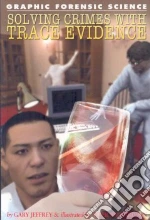 Solving Crimes with Trace Evidence
