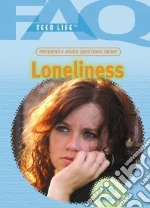 Frequently Asked Questions About Loneliness