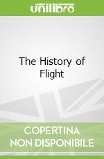 The History of Flight