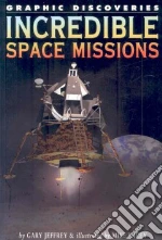 Incredible Space Missions