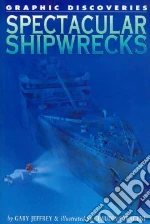 Spectacular Shipwrecks