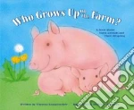 Who Grows Up on the Farm?