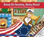 Keep on Sewing, Betsy Ross!