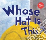 Whose Hat Is This?
