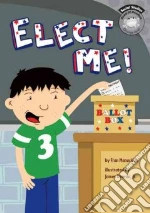 Elect Me!