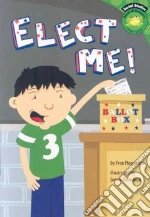 Elect Me!