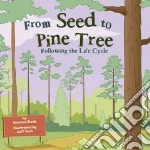 From Seed to Pine Tree