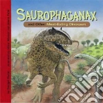 Saurophaganax and Other Meat-eating Dinosaurs