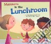 Manners in the Lunchroom libro str