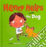 Henry Helps with the Dog