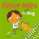 Henry Helps with the Dog